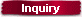 Inquiry